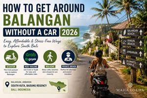 How to Get Around Balangan Without a Car 2026